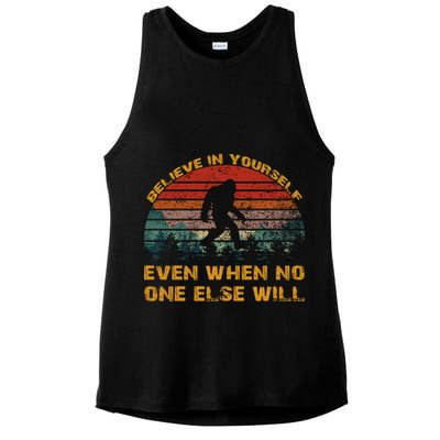 Believe In Yourself Even When No One Else Will Bigfoot Ladies PosiCharge Tri-Blend Wicking Tank