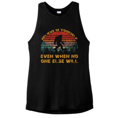 Believe In Yourself Even When No One Else Will Bigfoot Ladies PosiCharge Tri-Blend Wicking Tank