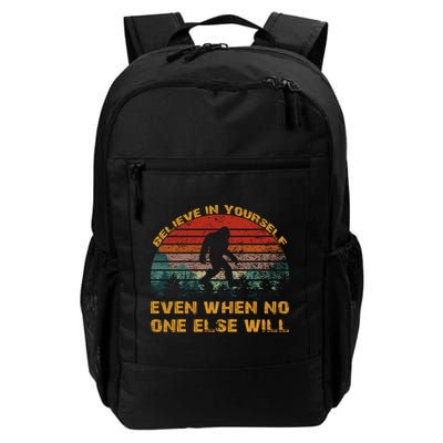 Believe In Yourself Even When No One Else Will Bigfoot Backpack
