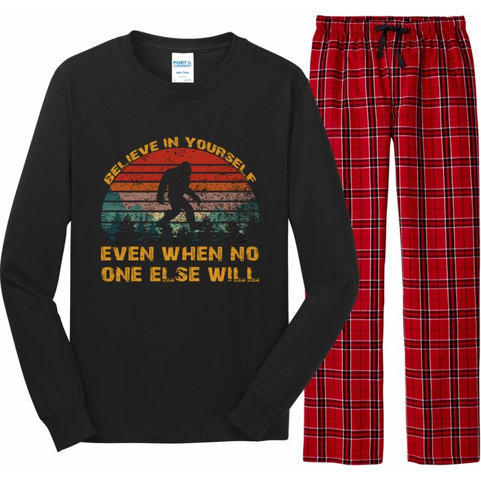 Believe In Yourself Even When No One Else Will Bigfoot Long Sleeve Pajama Set