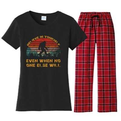 Believe In Yourself Even When No One Else Will Bigfoot Women's Flannel Pajama Set