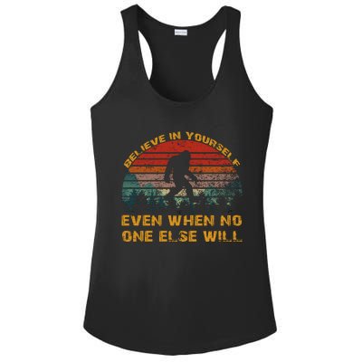 Believe In Yourself Even When No One Else Will Bigfoot Ladies PosiCharge Competitor Racerback Tank