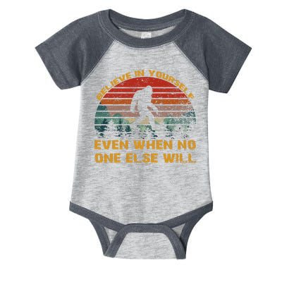 Believe In Yourself Even When No One Else Will Bigfoot Infant Baby Jersey Bodysuit