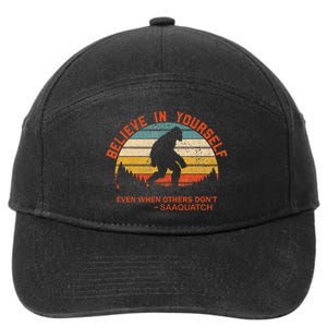 Believe In Yourself Sasquatch Motivational Quote Positive 7-Panel Snapback Hat