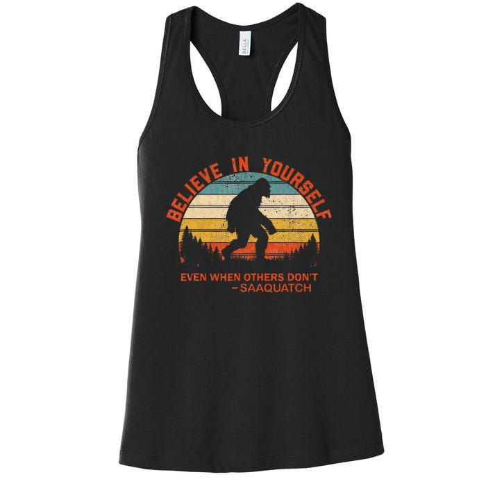 Believe In Yourself Sasquatch Motivational Quote Positive Women's Racerback Tank