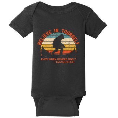 Believe In Yourself Sasquatch Motivational Quote Positive Baby Bodysuit