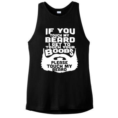 Beard If You Touch My Beard I Get To Touch Your Boobs Ladies PosiCharge Tri-Blend Wicking Tank