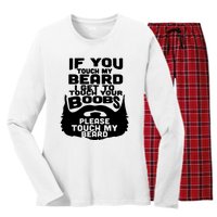 Beard If You Touch My Beard I Get To Touch Your Boobs Women's Long Sleeve Flannel Pajama Set 