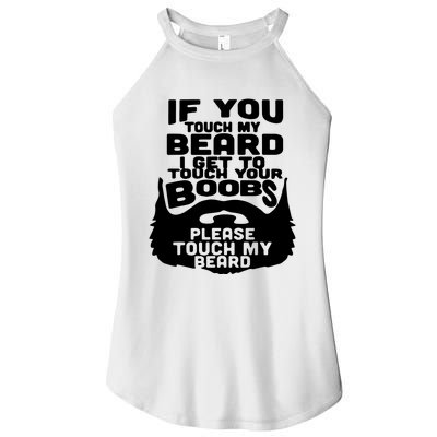 Beard If You Touch My Beard I Get To Touch Your Boobs Women's Perfect Tri Rocker Tank