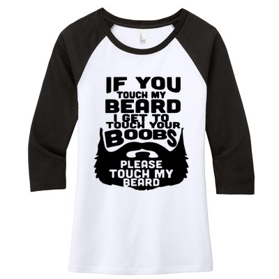 Beard If You Touch My Beard I Get To Touch Your Boobs Women's Tri-Blend 3/4-Sleeve Raglan Shirt