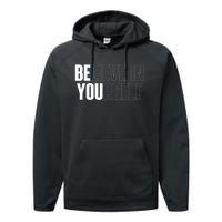 Believe In Yourself Motivational Quote Inspiration Positive Performance Fleece Hoodie