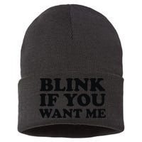 BLINK IF YOU WANT ME Sustainable Knit Beanie
