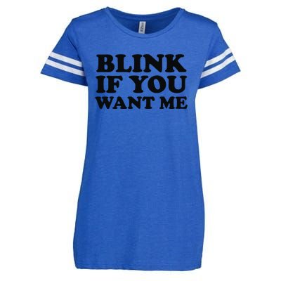 BLINK IF YOU WANT ME Enza Ladies Jersey Football T-Shirt