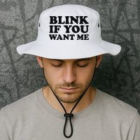 BLINK IF YOU WANT ME Bucket Hat