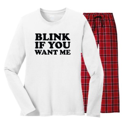 BLINK IF YOU WANT ME Women's Long Sleeve Flannel Pajama Set 