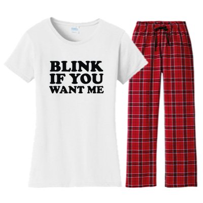 BLINK IF YOU WANT ME Women's Flannel Pajama Set