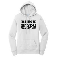 BLINK IF YOU WANT ME Women's Pullover Hoodie