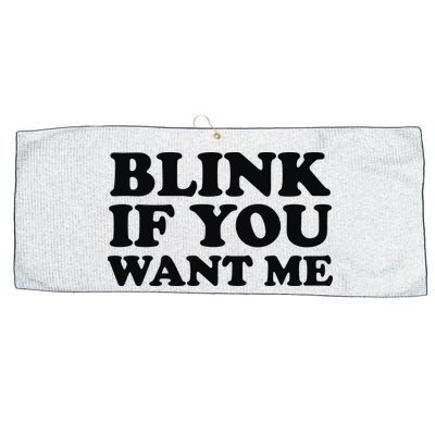 BLINK IF YOU WANT ME Large Microfiber Waffle Golf Towel