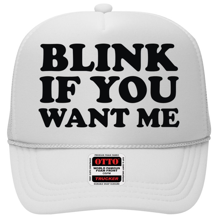 BLINK IF YOU WANT ME Trucker Hat