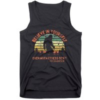 Believe In Yourself Sasquatch Funny Motivational Bigfoot Tank Top