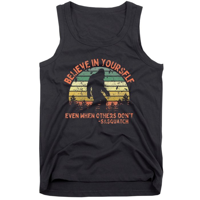 Believe In Yourself Sasquatch Funny Motivational Bigfoot Tank Top