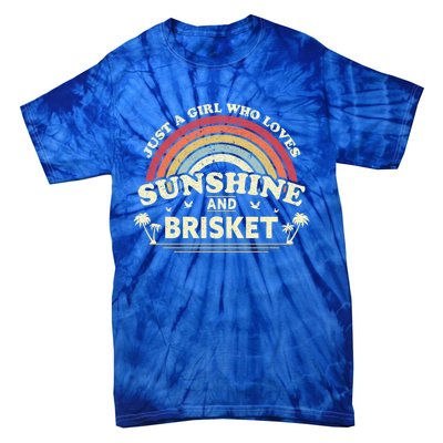 Briskegift Just A Who Loves Sunshine And Brisket Gift Tie-Dye T-Shirt