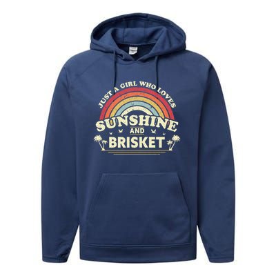 Briskegift Just A Who Loves Sunshine And Brisket Gift Performance Fleece Hoodie