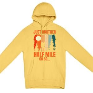 Backpacking Just Another Half Mile Or So Premium Pullover Hoodie