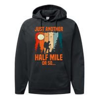 Backpacking Just Another Half Mile Or So Performance Fleece Hoodie