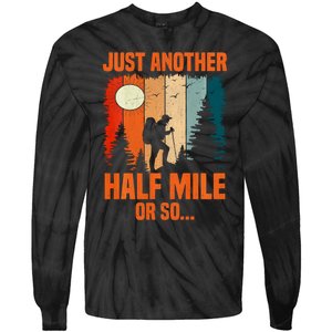 Backpacking Just Another Half Mile Or So Tie-Dye Long Sleeve Shirt