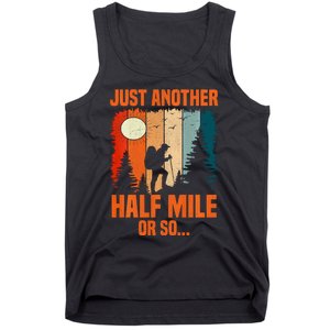 Backpacking Just Another Half Mile Or So Tank Top