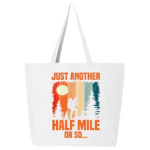 Backpacking Just Another Half Mile Or So 25L Jumbo Tote