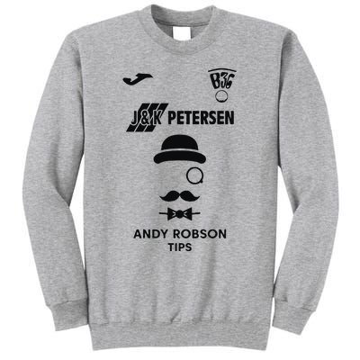 B36 J And K Petersen Andy Robson Tips Tall Sweatshirt