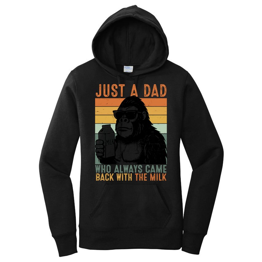 Bigfoot Just A Dad Who Always Came Back With The Milk Women's Pullover Hoodie