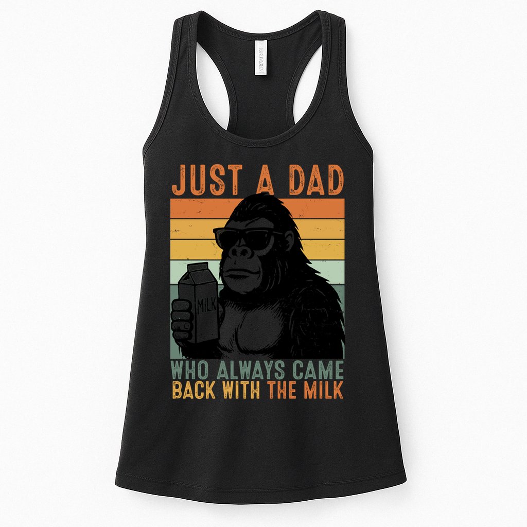 Bigfoot Just A Dad Who Always Came Back With The Milk Womens Tank Top