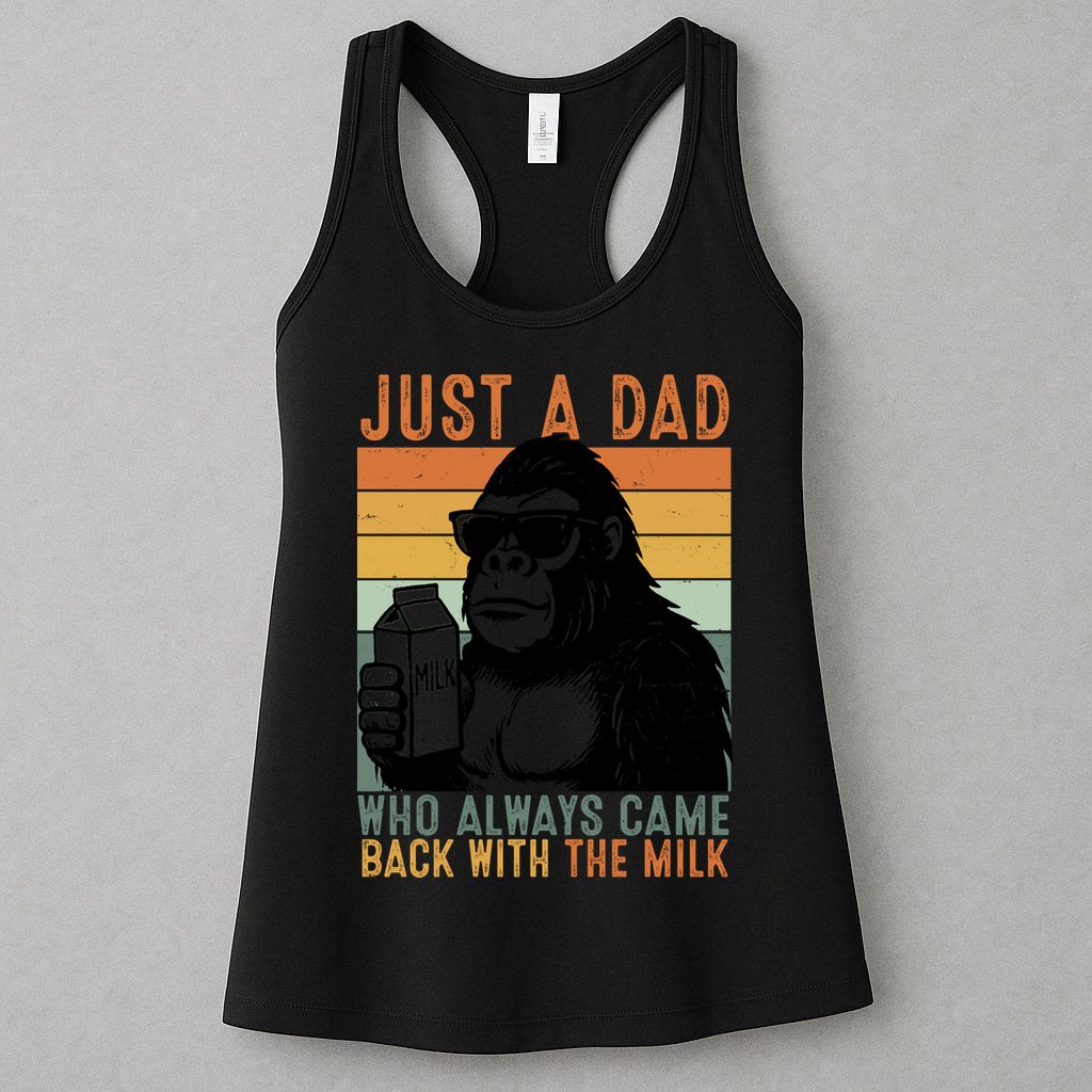 Bigfoot Just A Dad Who Always Came Back With The Milk Womens Tank Top