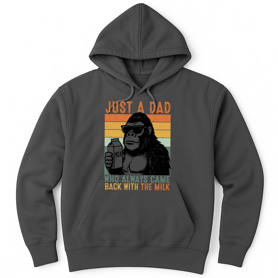 Bigfoot Just A Dad Who Always Came Back With The Milk Hoodie