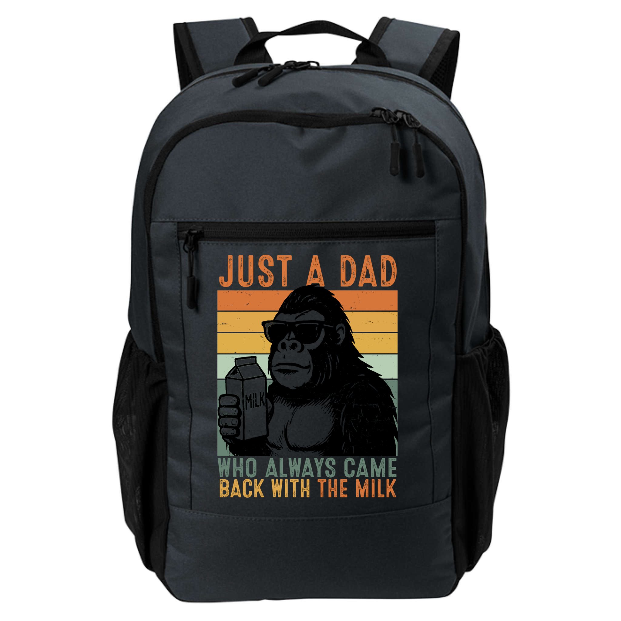 Bigfoot Just A Dad Who Always Came Back With The Milk Backpack
