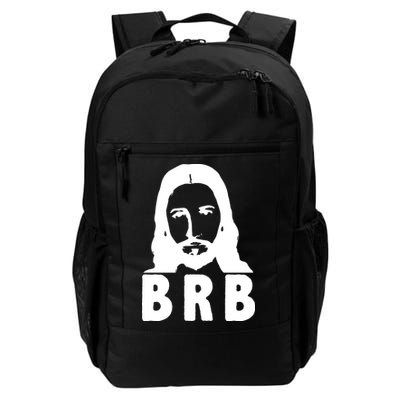 BRB Jesus Be Right Back Daily Commute Backpack