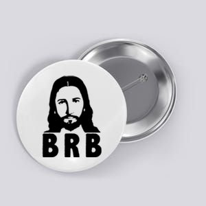 BRB Jesus Be Right Back Button