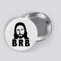 BRB Jesus Be Right Back Button