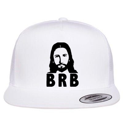 BRB Jesus Be Right Back Flat Bill Trucker Hat