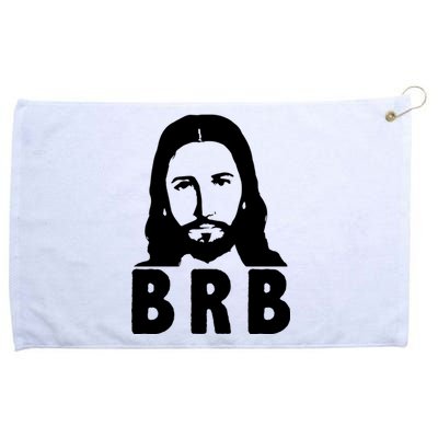 BRB Jesus Be Right Back Grommeted Golf Towel