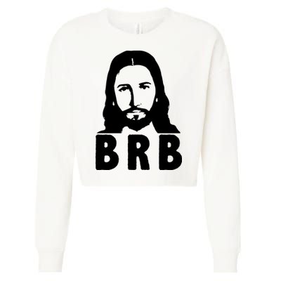 BRB Jesus Be Right Back Cropped Pullover Crew