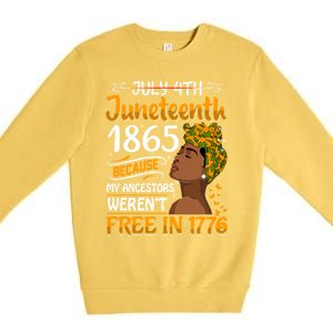 Black Junenth Because My Ancestor WerenT Free 1776 Gift Premium Crewneck Sweatshirt