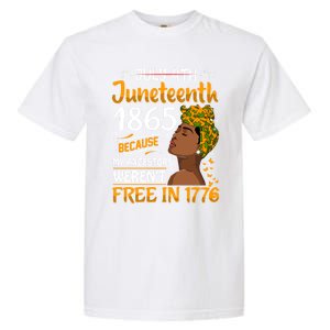 Black Junenth Because My Ancestor WerenT Free 1776 Gift Garment-Dyed Heavyweight T-Shirt