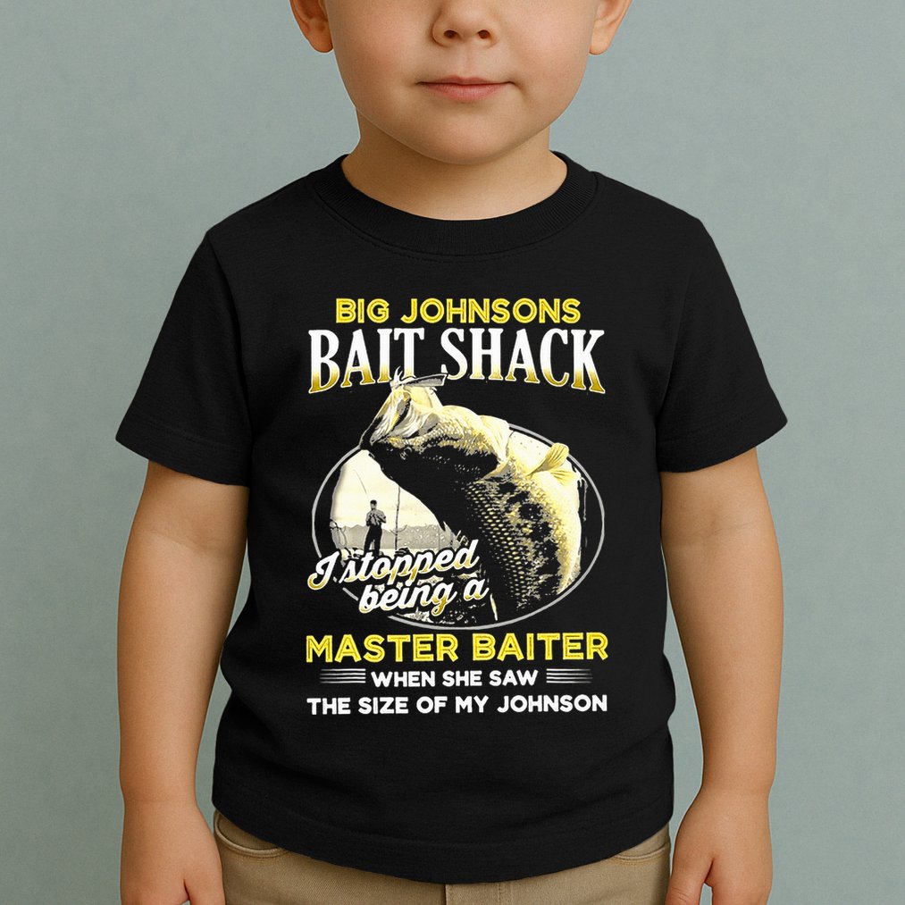 Big Johnsons Bait Shack Toddler T-Shirt