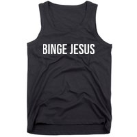 Binge Jesus Tank Top