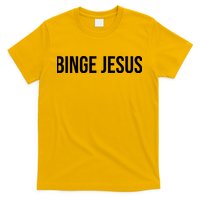 Binge Jesus T-Shirt