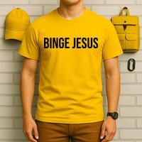 Binge Jesus T-Shirt